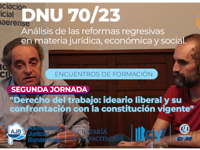 DNU 70/23 «Análisis de las reformas regresivas en materia jurídica, económica y social»