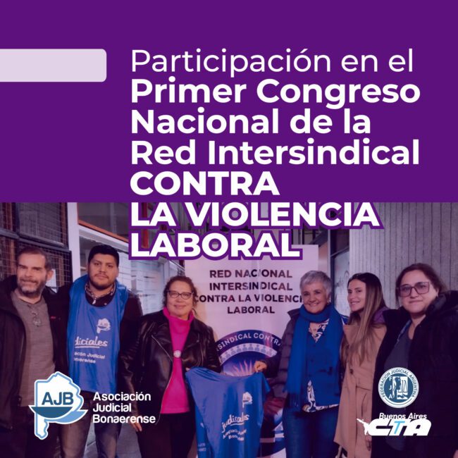 Congreso Provincial contra la Violencia Laboral – Asociación Judicial ...