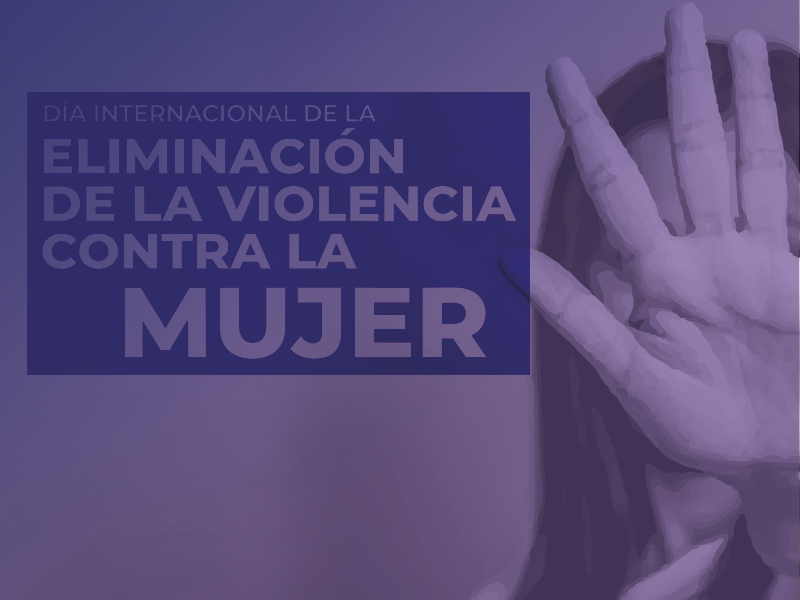 Día Internacional de la Eliminación de la Violencia contra las Mujeres